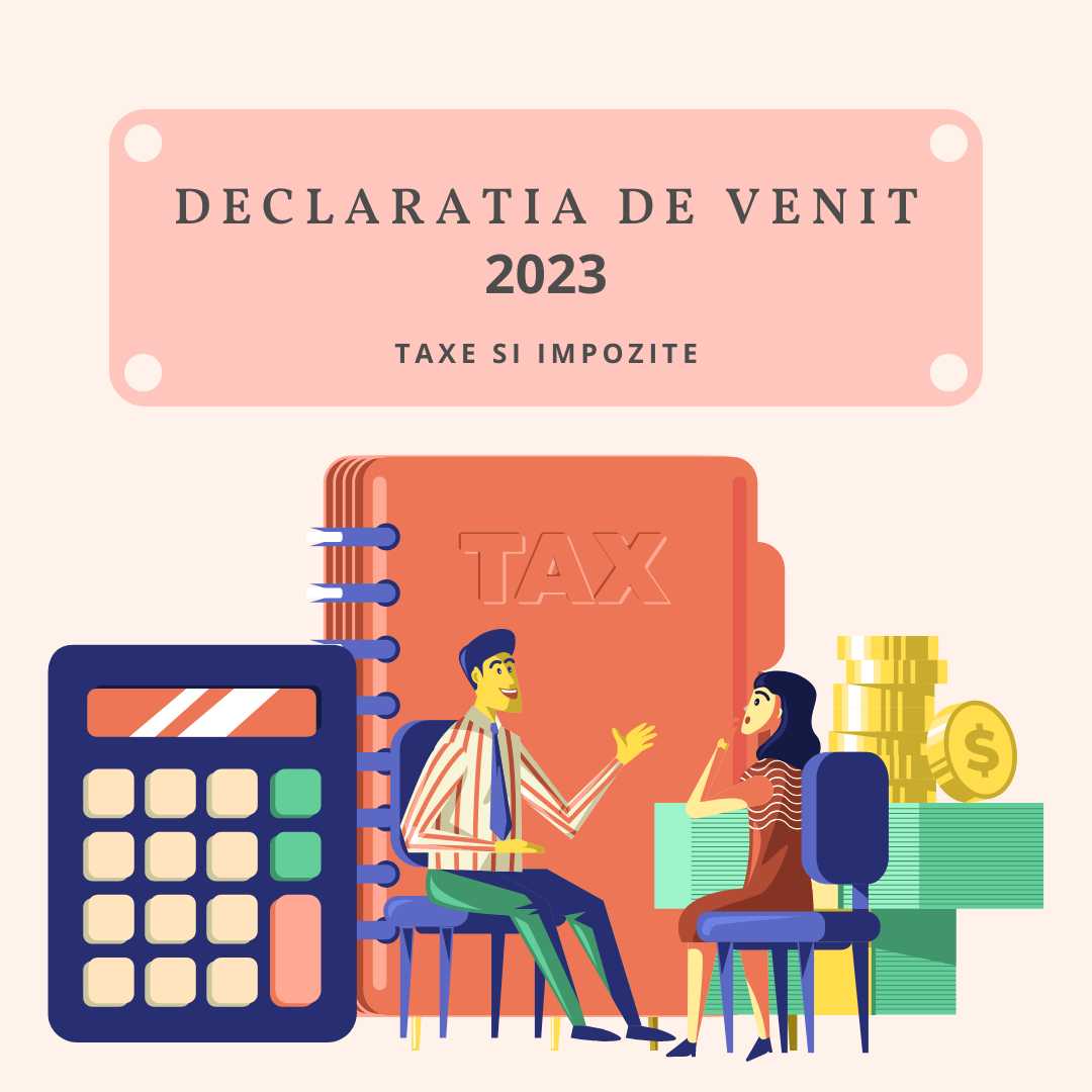 Afla Ce Trebuie sa Stii Despre Declaratia Unica din 2023